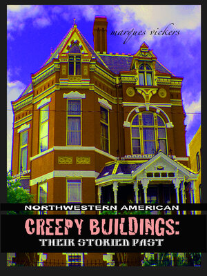 cover image of Northwestern American Creepy Buildings